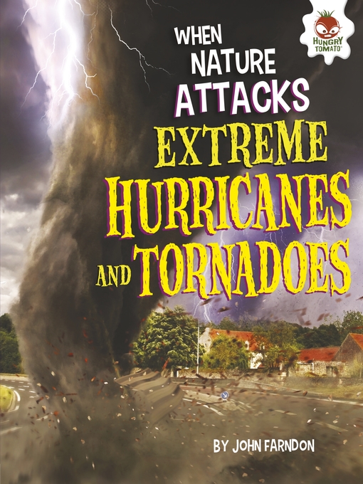 Title details for Extreme Hurricanes and Tornadoes by John Farndon - Available